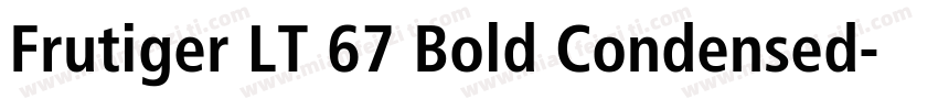 Frutiger LT 67 Bold Condensed字体转换